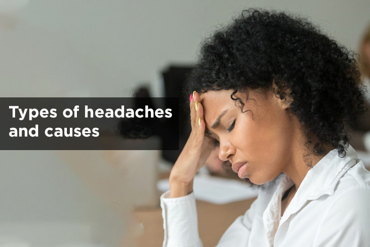 Types of Headaches and Causes